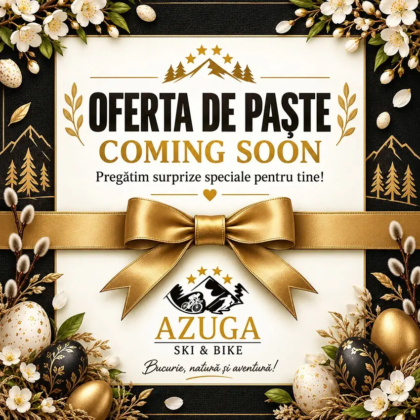 Oferta Paște 2027 Azuga Ski & Bike Resort - Valea Prahovei